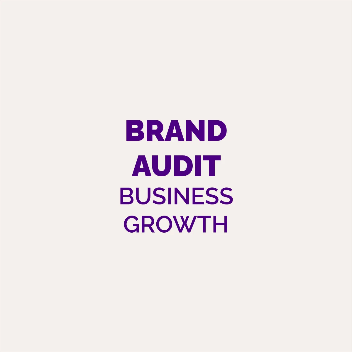 strategies for leveraging brand audit insights for business growth